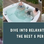 Dive into Relaxation Uncovering the Best 5 Person Hot Tubs