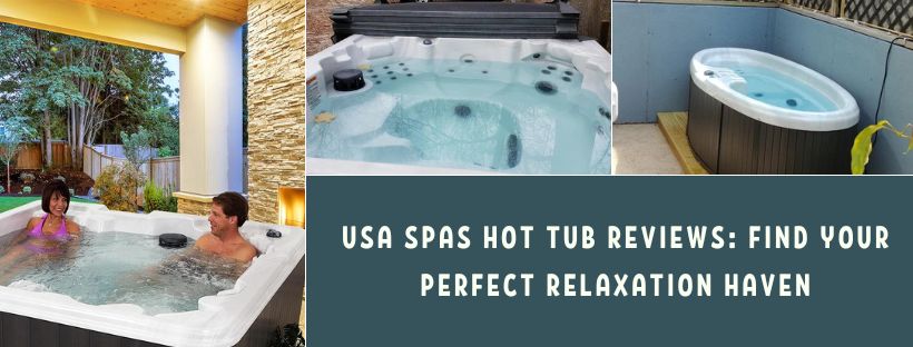 USA Spas Hot Tub Reviews