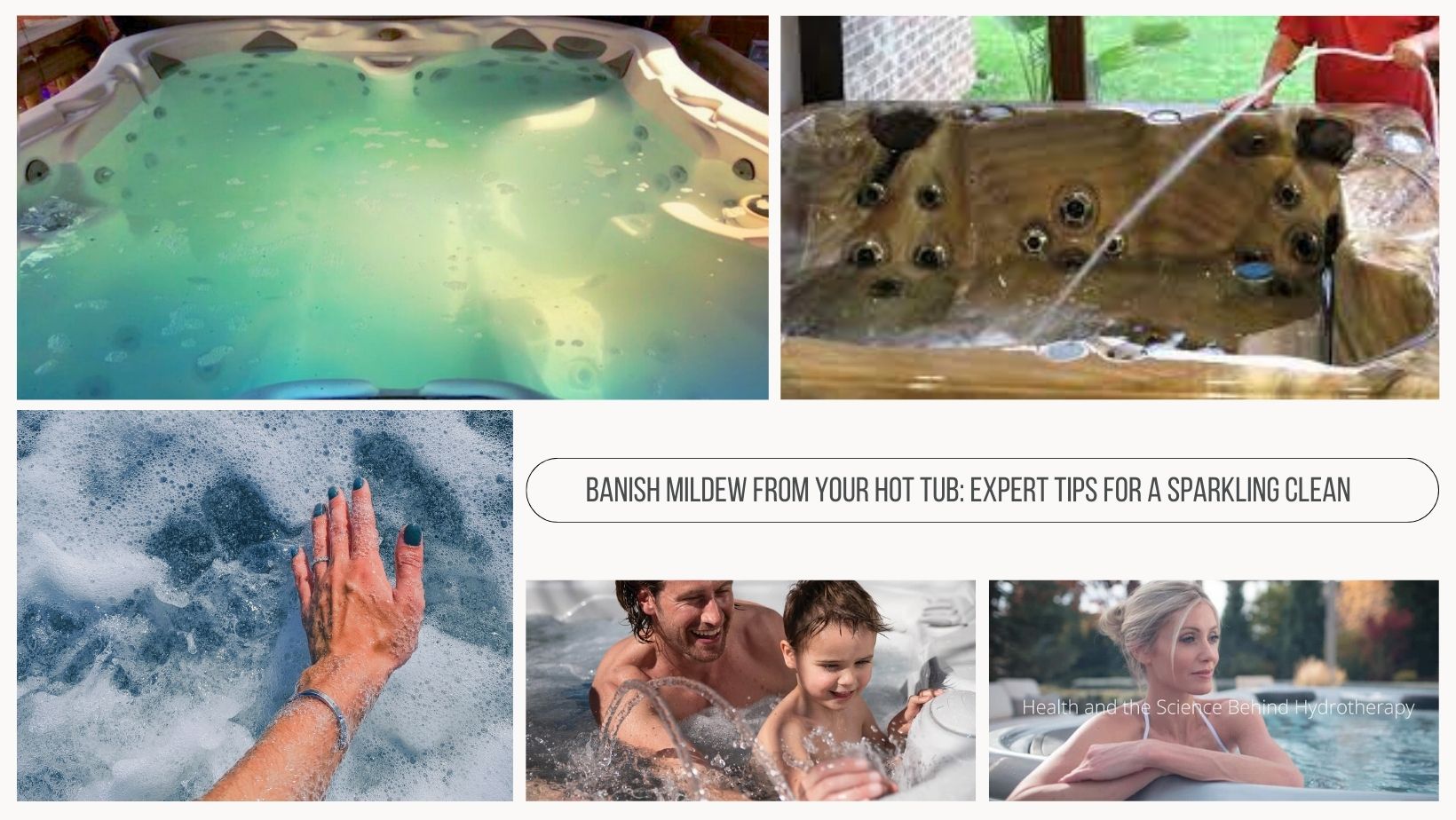 Banish Mildew from Your Hot Tub Expert Tips for a Sparkling Clean