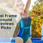 Best Steel Frame Above Ground Pools Reviews and Top Picks