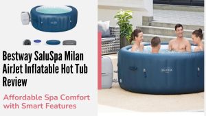 Bestway SaluSpa Milan AirJet Inflatable Hot Tub Review