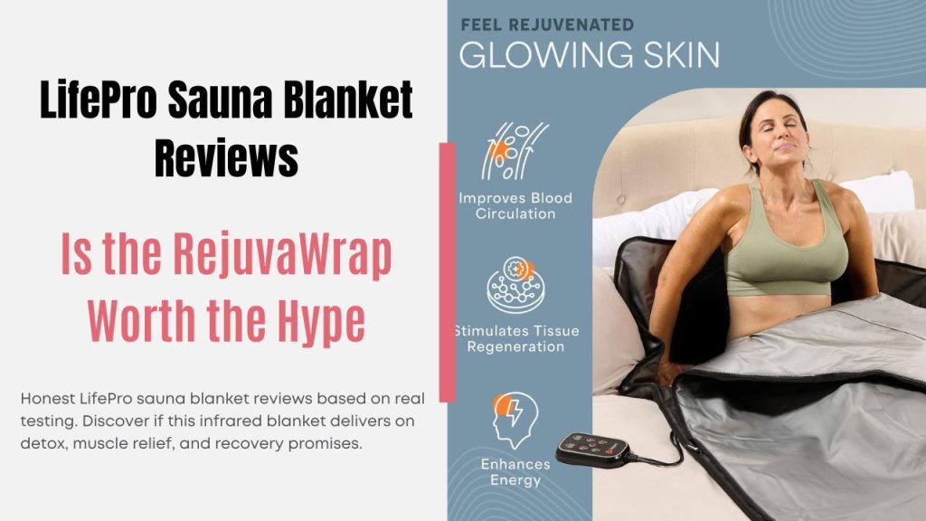 LifePro Sauna Blanket Reviews