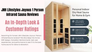 JNH Lifestyles Joyous 1 Person Infrared Sauna Reviews