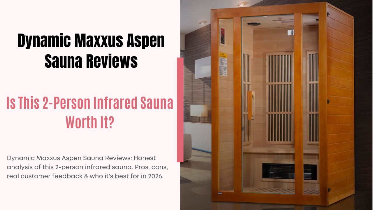 Dynamic Maxxus Aspen Sauna Reviews: Is This 2-Person Infrared Sauna Worth It?