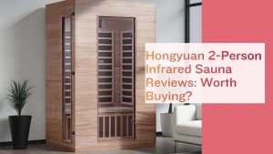 Hongyuan 2-Person Infrared Sauna Reviews
