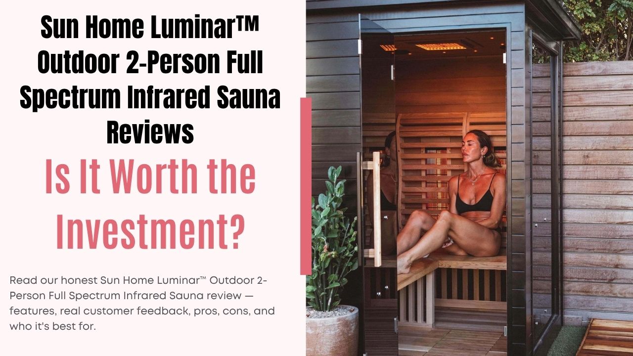 Sun Home Luminar™ Outdoor 2-Person Full Spectrum Infrared Sauna Reviews