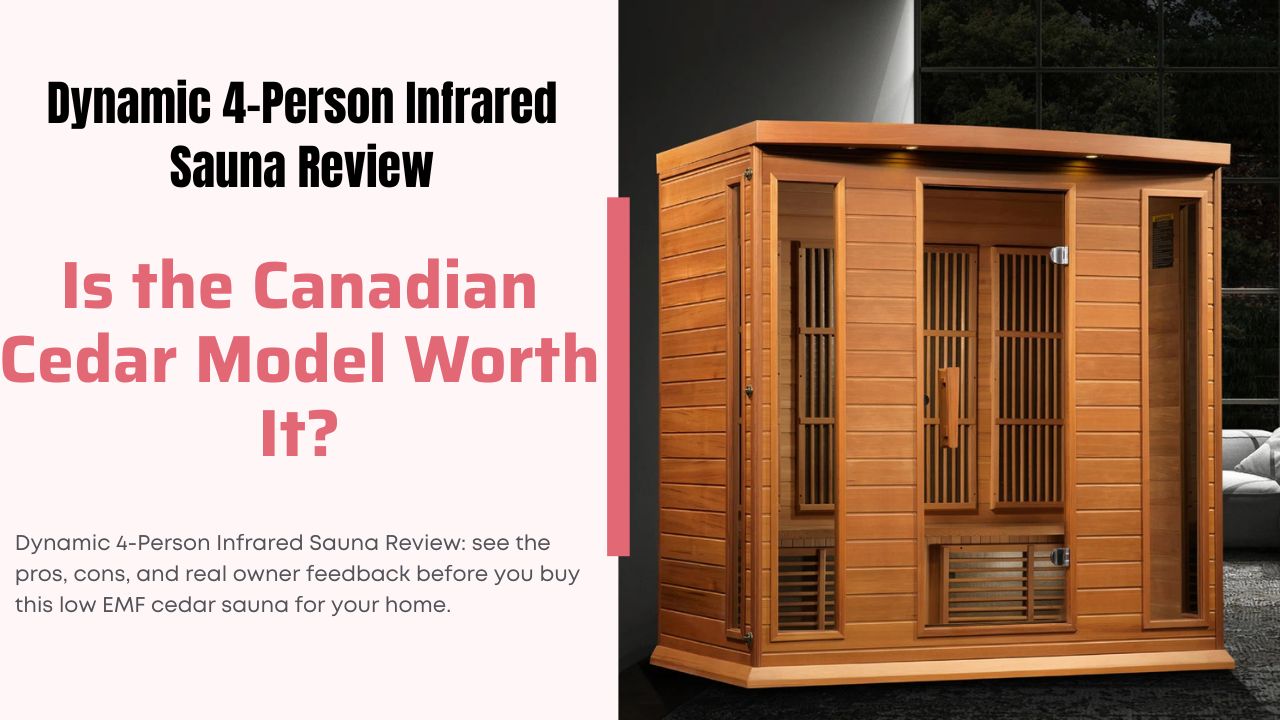 Dynamic 4-Person Infrared Sauna Review