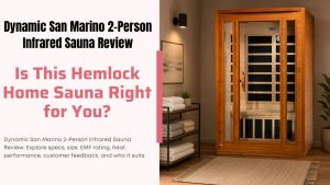 Dynamic San Marino 2-Person Infrared Sauna Review