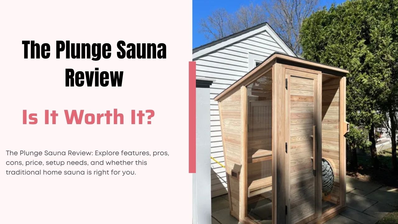 The Plunge Sauna Review