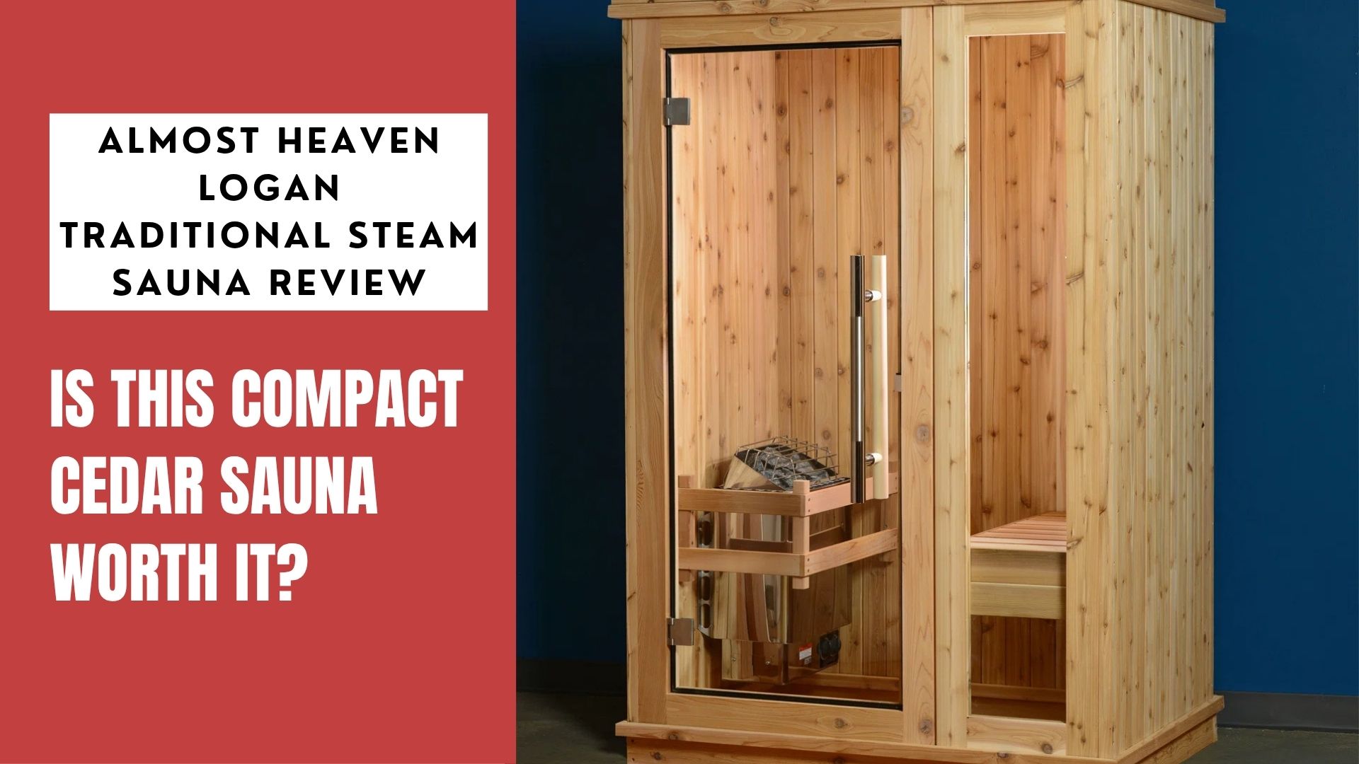 Almost Heaven Logan Traditional Steam Sauna Review