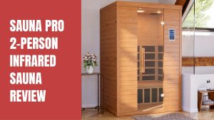 Sauna Pro 2-Person Infrared Sauna Review