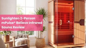 Sunlighten 2-Person mPulse® Believe Infrared Sauna Review