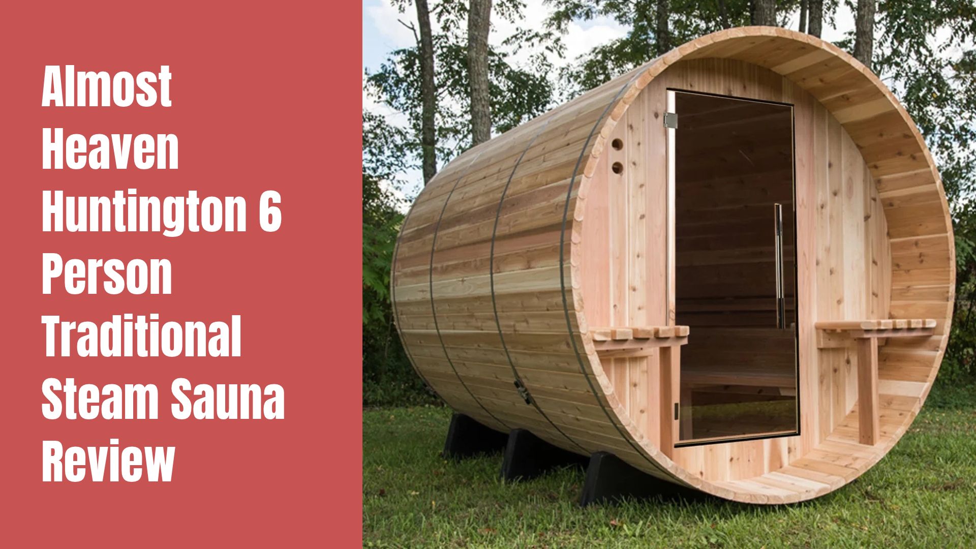 Almost Heaven Huntington 6 Person Traditional Steam Sauna Review